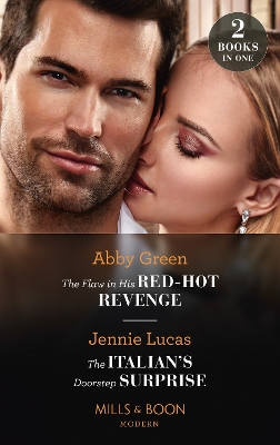 Book cover for The Flaw In His Red-Hot Revenge / The Italian's Doorstep Surprise