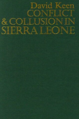 Cover of Conflict and Collusion in Sierra Leone