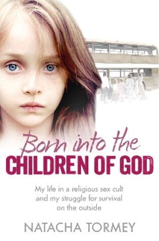 Cover of Born into the Children of God