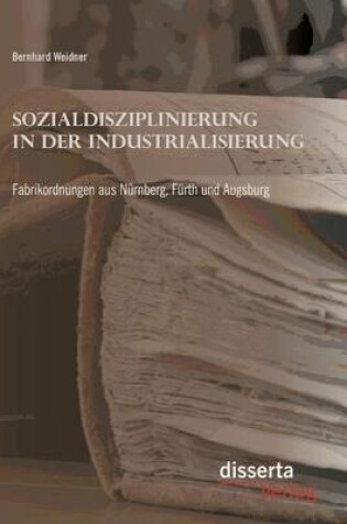 Cover of Sozialdisziplinierung in der Industrialisierung