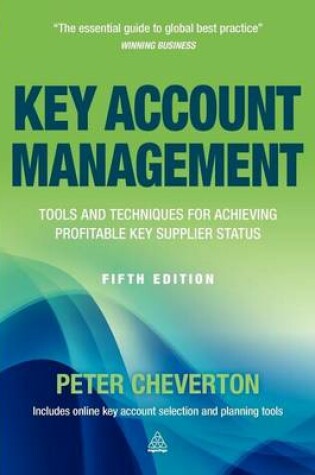 Cover of Key Account Management: Tools and Techniques for Achieving Profitable Key Supplier Status