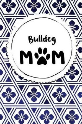 Cover of Bulldog Mom