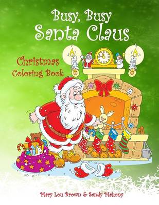 Book cover for Busy, Busy Santa Claus Christmas Coloring Book