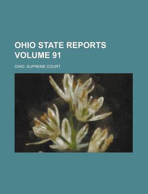 Book cover for Ohio State Reports Volume 91