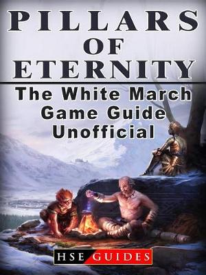 Book cover for Pillars of Eternity the White March Game Guide Unofficial