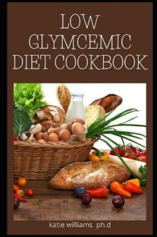 Cover of Low Glymcemic Diet Cookbook