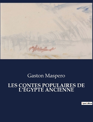 Book cover for Les Contes Populaires de l'�gypte Ancienne