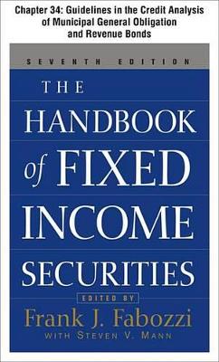 Book cover for The Handbook of Fixed Income Securities, Chapter 34 - Guidelines in the Credit Analysis of General Obligation and Revenue Municipal Bonds