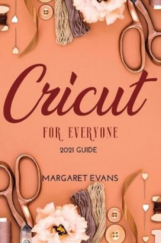 Cover of CRICUT For Everyone