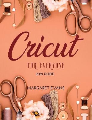 Book cover for CRICUT For Everyone