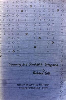 Book cover for Censoring and Stochastic Integrals