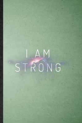 Book cover for I Am Strong