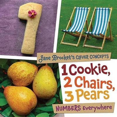 Book cover for 1 Cookie, 2 Chairs, 3 Pears