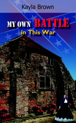 Book cover for My Own Battle in This War