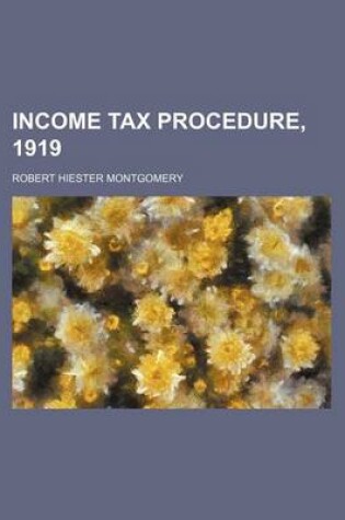 Cover of Income Tax Procedure, 1919