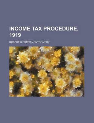 Book cover for Income Tax Procedure, 1919