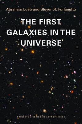 Book cover for The First Galaxies in the Universe