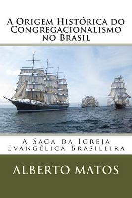 Book cover for A Origem Historica do Congregacionalismo no Brasil