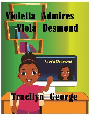 Cover of Violetta Admires Viola Desmond
