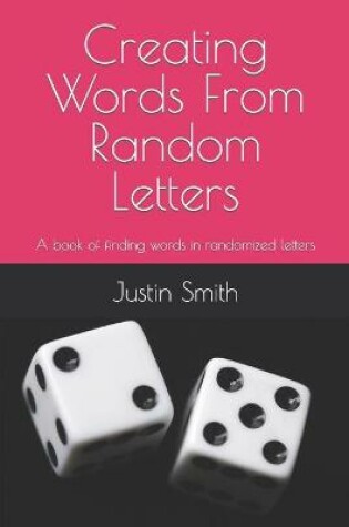 Cover of Creating Words From Random Letters
