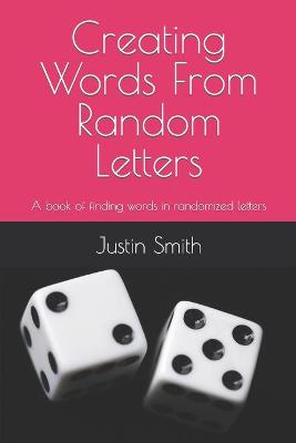 Book cover for Creating Words From Random Letters