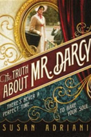 Cover of The Truth about Mr. Darcy