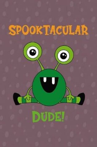 Cover of Spooktacular Dude!