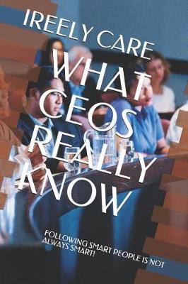 Cover of What Ceos Really Know
