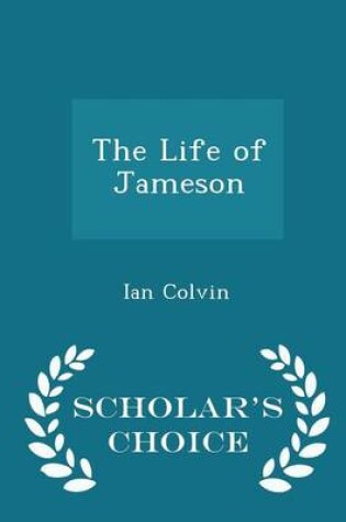 Cover of The Life of Jameson - Scholar's Choice Edition