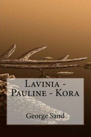 Cover of Lavinia - Pauline - Kora