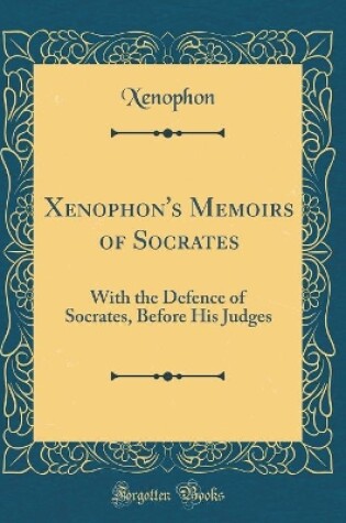 Cover of Xenophon's Memoirs of Socrates