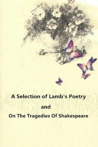 Cover of A Selection of Lamb's Poetry and on the Tragedies of Shakespeare