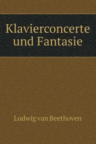 Cover of Klavierconcerte und Fantasie