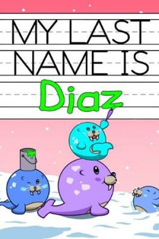 Cover of My Last Name is Diaz