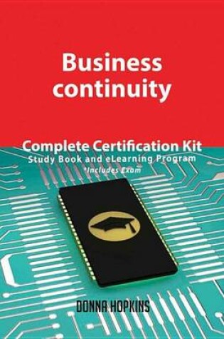 Cover of Business Continuity Complete Certification Kit - Study Book and Elearning Program