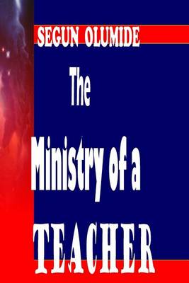 Book cover for The Ministry of a Teacher