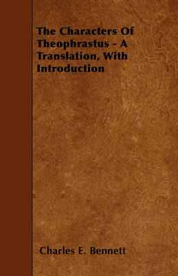 Book cover for The Characters Of Theophrastus - A Translation, With Introduction