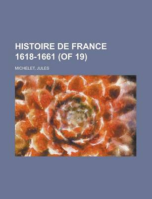 Book cover for Histoire de France 1618-1661 (of 19) (14)