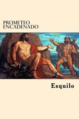 Book cover for Prometeo Encadenado (Spanish Edition)