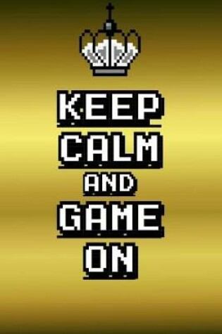 Cover of Keep Calm and Game On