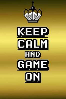 Book cover for Keep Calm and Game On