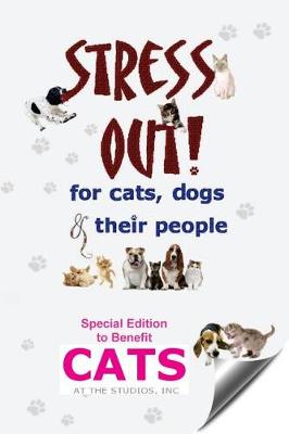 Book cover for Stress Out for Cats, Dogs & their People - Special Edition for Cats at the Studios