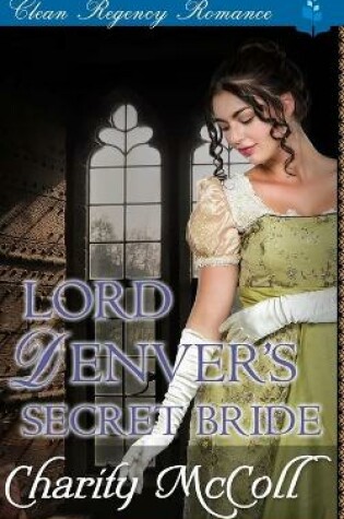 Cover of Lord Denver's Secret Bride