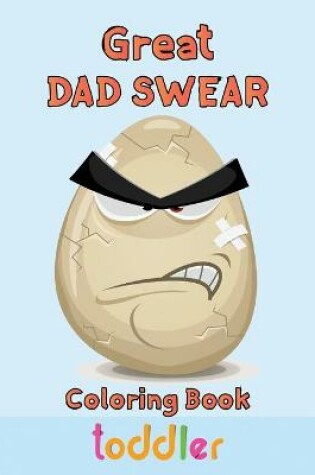 Cover of Great Dad Swear Coloring Book Toddler