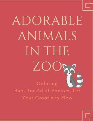 Book cover for Adorable Animals In The Zoo