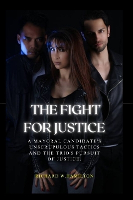 Book cover for The Fight For Justice