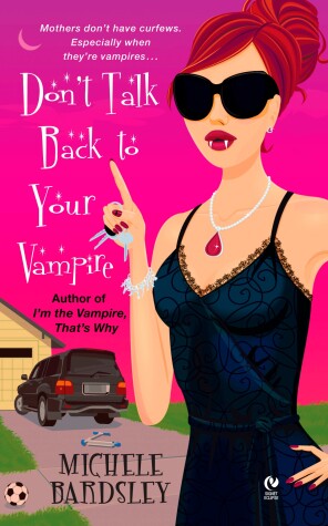 Book cover for Don't Talk Back To Your Vampire