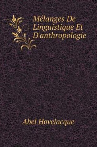 Cover of Mélanges De Linguistique Et D'anthropologie