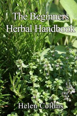 Book cover for The Beginners Herbal Handbook