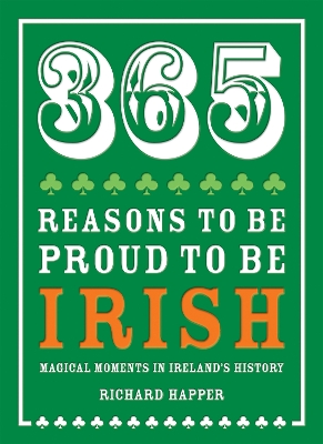 Book cover for 365 Reasons to be Proud to be Irish